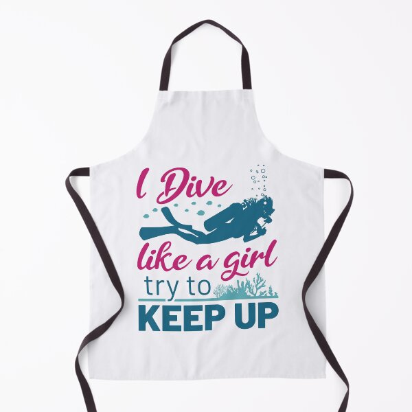 Item preview, I Dive Like a Girl Try to Keep Up Scuba Diving Women designed and sold by jaygo.