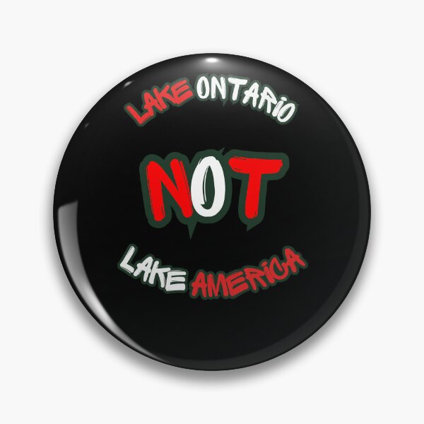 Item preview, Lake Ontario, NOT Lake America  designed and sold by 2Cheesy4U.