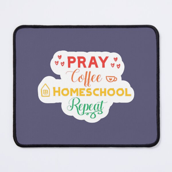 Item preview, Pray Coffee Homeschool Repeat designed and sold by FamilyCurios.