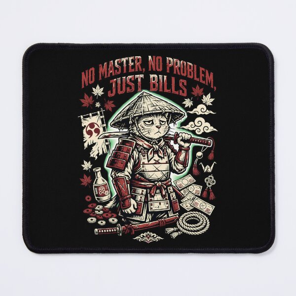 Item preview, No Master No Problem Just Bills Ronin Cat Warrior designed and sold by Tong4130.