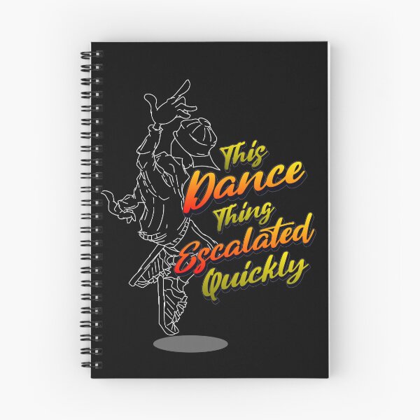 Item preview, This Dance Thing Escalated Quickly  designed and sold by TheEndDesign.