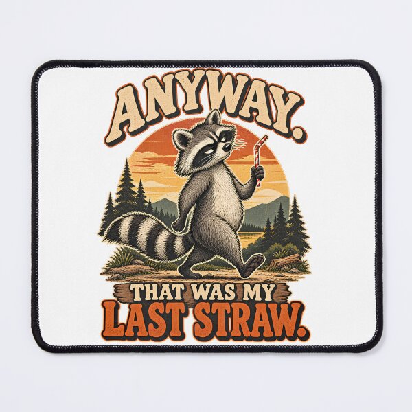 Item preview, Anyway That Was My Last Straw T-Shirt, Funny Raccoon Lover Gift, Sarcastic Trash Panda Overstimulated Humor Graphic Tee designed and sold by OUICHA.