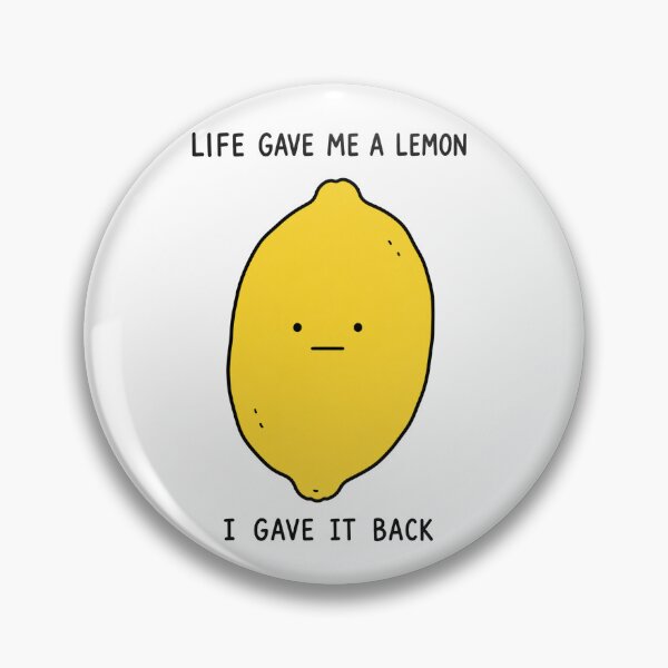 Item preview, Funny Lemon Life Gave Me A Lemon designed and sold by MonkiFlipp.