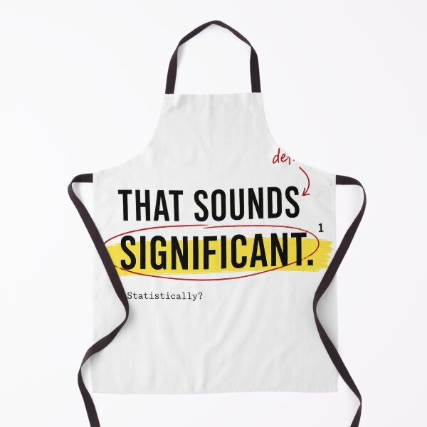 Item preview, That Sounds Significant – Statistically? | Statistics & Research Humor designed and sold by Dr.Carrie'sStore.