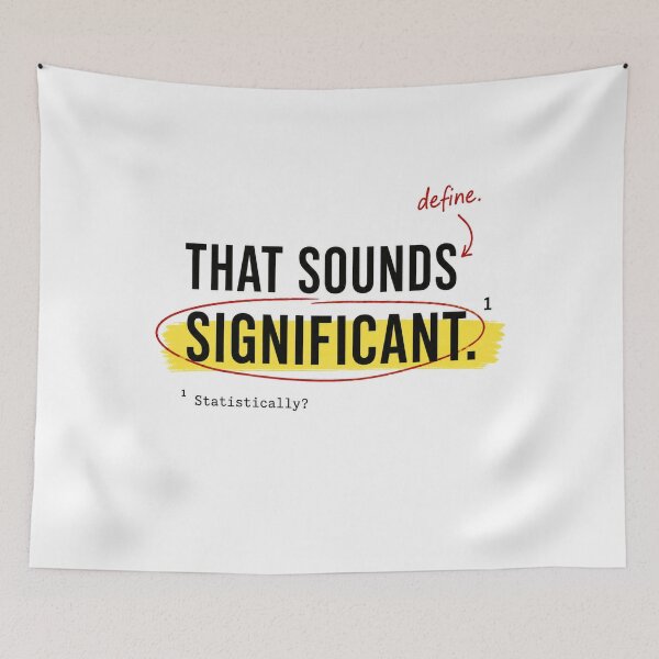 Item preview, That Sounds Significant – Statistically? | Statistics & Research Humor designed and sold by Dr.Carrie'sStore.