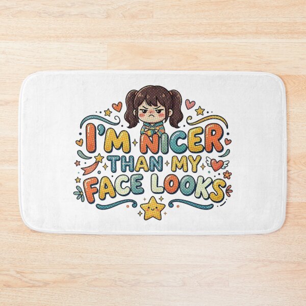 Item preview, I’m Nicer Than My Face Looks designed and sold by ManikRaja.