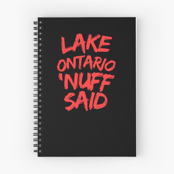 Item preview, Lake Ontario, Nuff Said  designed and sold by 2Cheesy4U.