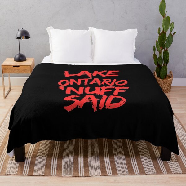 Item preview, Lake Ontario, Nuff Said designed and sold by 2Cheesy4U.