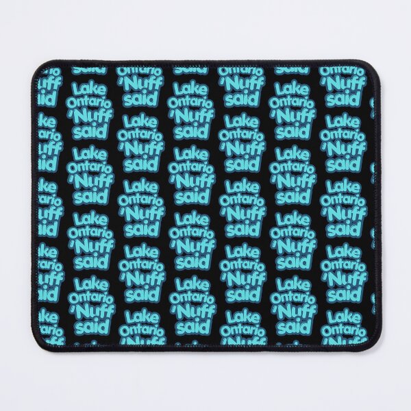 Item preview, Lake Ontario, Nuff Said designed and sold by 2Cheesy4U.