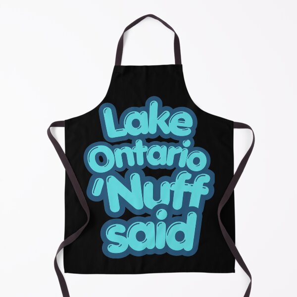 Item preview, Lake Ontario, Nuff Said designed and sold by 2Cheesy4U.
