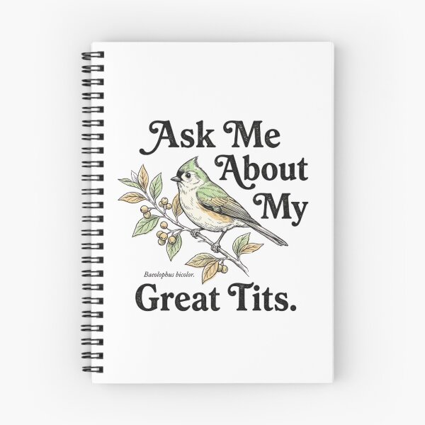 Item preview, Birding	Ask Me About My Great Tits designed and sold by FitEnvy.