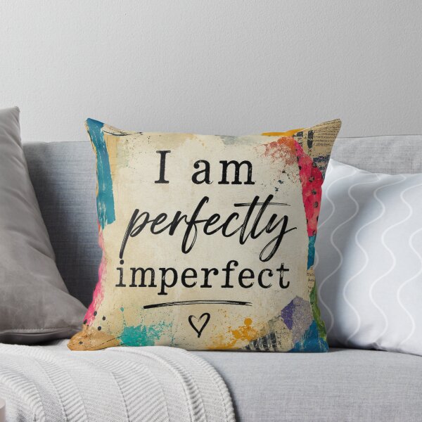 Item preview, 'I am perfectly imperfect' designed and sold by Judith Murphy.