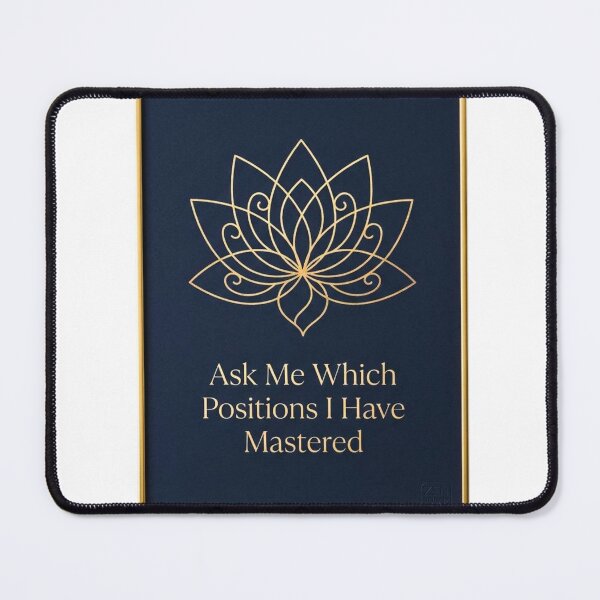 Item preview, Yoga	Ask Me Which Positions I Have Mastered designed and sold by FitEnvy.