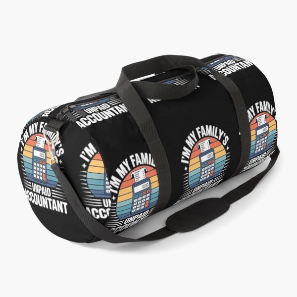 Item preview, I’m My Family’s Unpaid Accountant  designed and sold by jkrphoto.