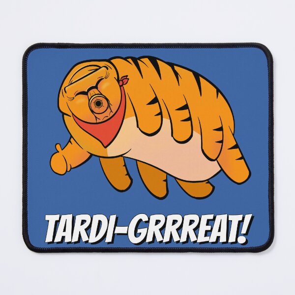 Item preview, TARDI-GRRREAT! (Tardigrade) designed and sold by WatershipBound.