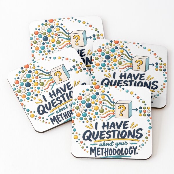 Item preview, I Have Questions About Your Methodology – Research & Data Nerd Humor designed and sold by Dr.Carrie'sStore.