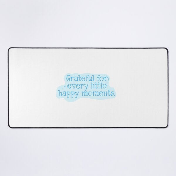 Item preview, Grateful for every little happy moments designed and sold by pinkyfish1010.