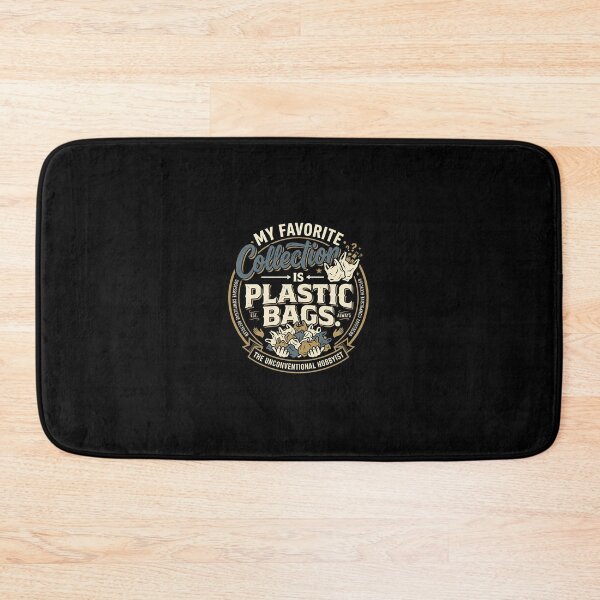 Item preview, My Favorite Collection Is Plastic Bags Bag Of Bags Humor designed and sold by DuckOddity.
