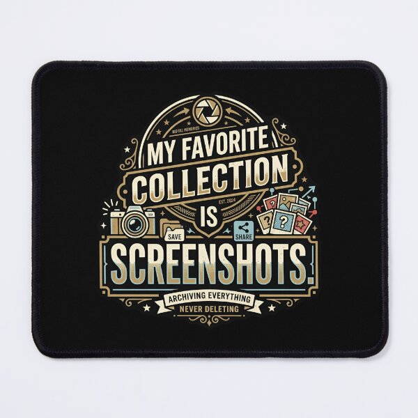 Item preview, My Favorite Collection Is Screenshots Phone Humor designed and sold by DuckOddity.