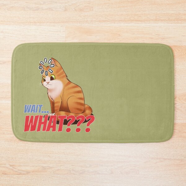 Item preview, Cat Wait, What? designed and sold by PoddighiArt.