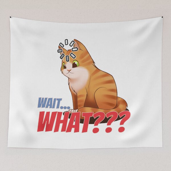 Item preview, Cat Wait, What? designed and sold by PoddighiArt.