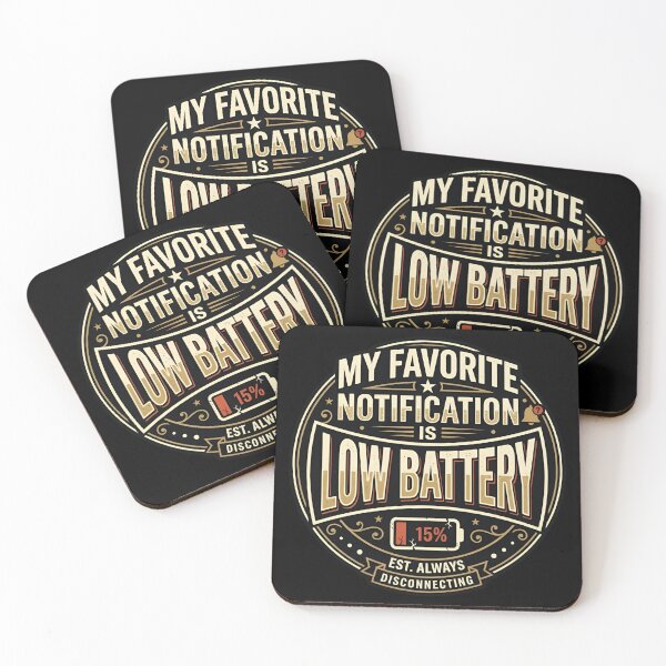 Item preview, My Favorite Notification Is Low Battery Tech Humor designed and sold by DuckOddity.