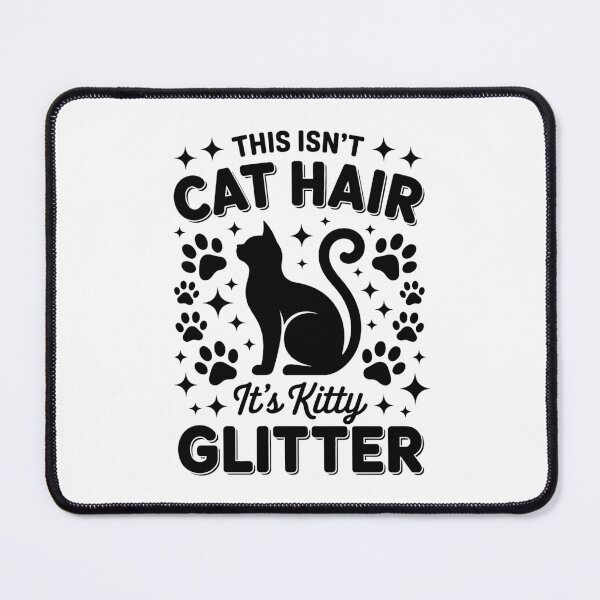 Item preview, This Isn’t Cat Hair, It’s Kitty Glitter designed and sold by jkrphoto.