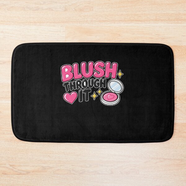Item preview, Blush Through It Makeup Humor designed and sold by elderberry.