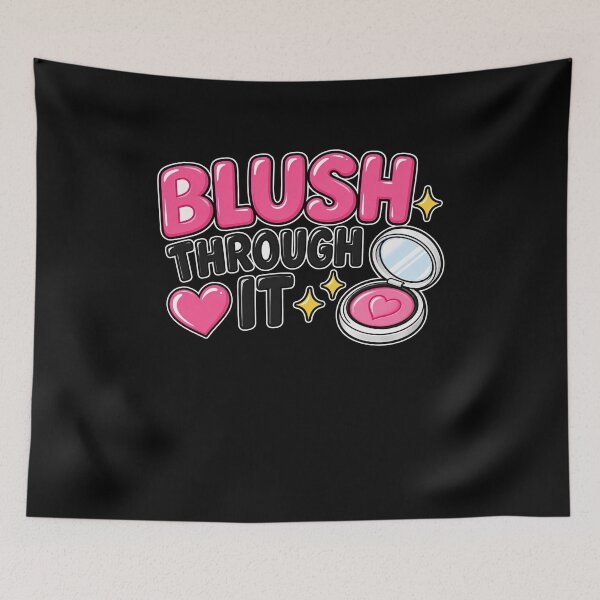 Item preview, Blush Through It Makeup Humor designed and sold by elderberry.