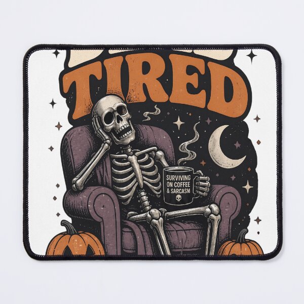 Item preview, Dead Tired Skeleton – Funny Halloween designed and sold by joyorashop.