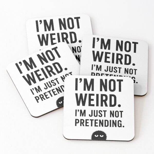 Item preview, I'm Not Weird I'm Just Not Pretending - Introvert Humor designed and sold by notokstudio.