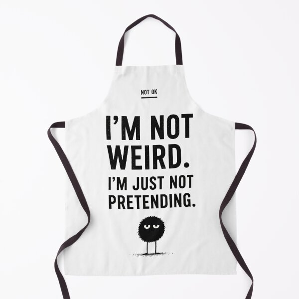 Item preview, I'm Not Weird I'm Just Not Pretending - Introvert Humor designed and sold by notokstudio.