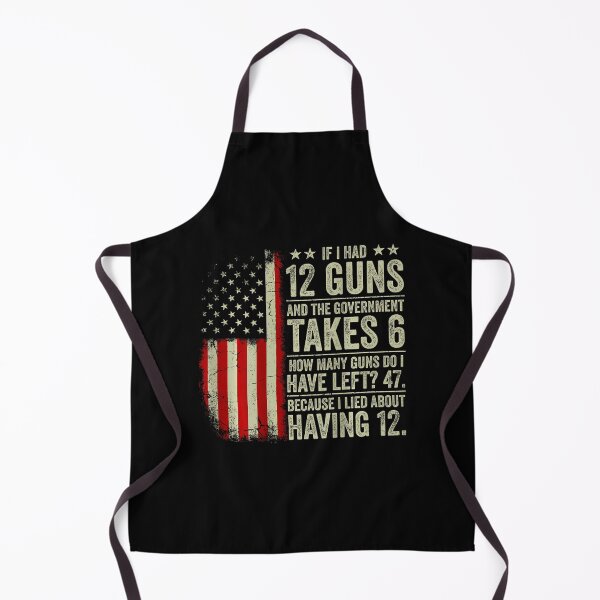 Item preview, If I Had 12 Guns Government Takes 6 Funny Gun Rights Political Humor designed and sold by Mind-Drift.