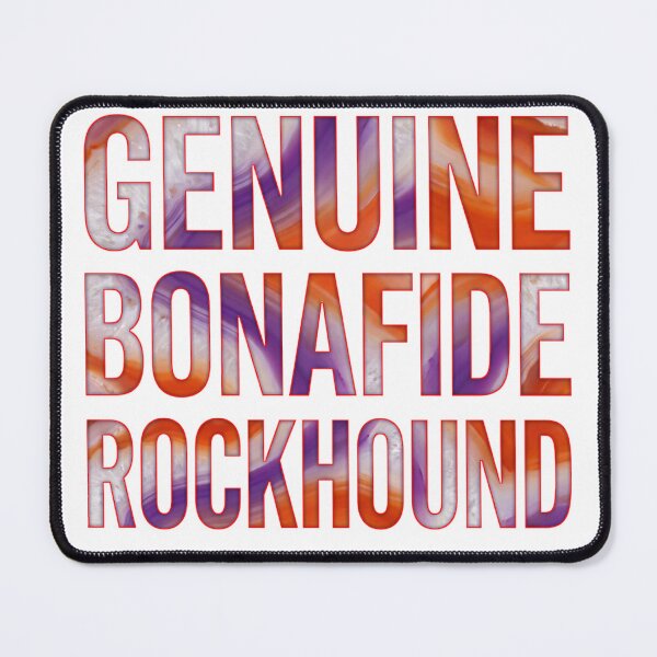 Item preview, Genuine Bonafide Rockhound designed and sold by rockazona.