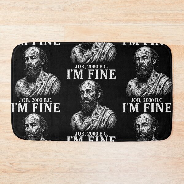 Item preview, I'm Fine Job 2000 BC Biblical Dark Humor designed and sold by RDGNR.
