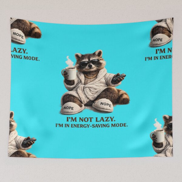 Item preview,  I'm Not Lazy Energy Saving Mode Raccoon designed and sold by Funnygiftsstudio .