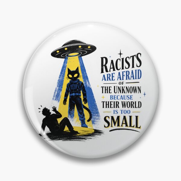 Item preview, Racists Are Afraid of the Unknown designed and sold by itotoiro design.