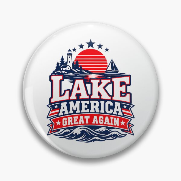 Item preview, Lake America Great Again - Great Lakes Patriotic Lake Design designed and sold by RDGNR.