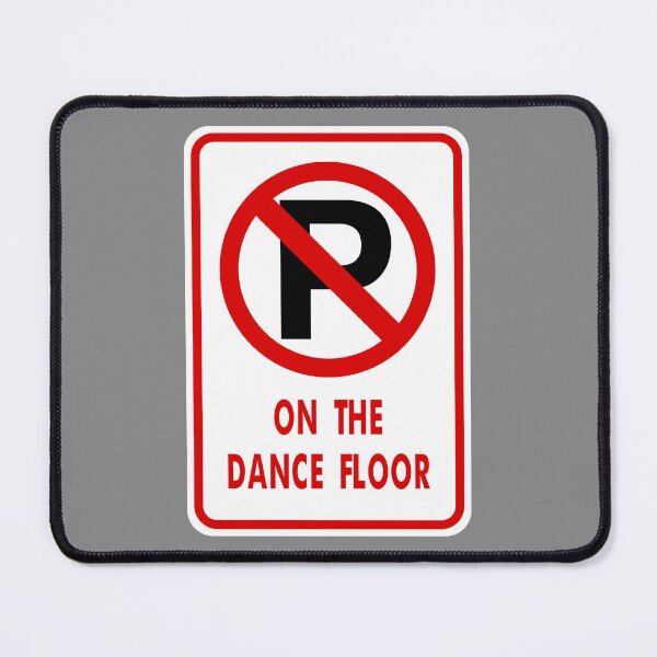 Item preview, No Parking on the Dance Floor designed and sold by Karate Octopus.