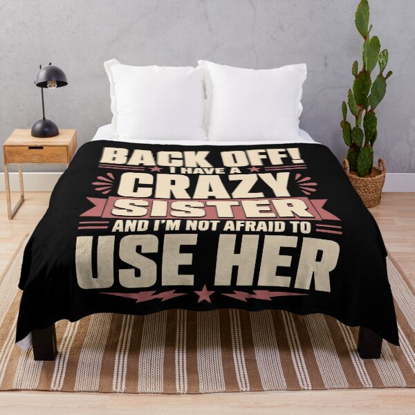 Item preview, Back Off I Have a Crazy Sister T-Shirt, Funny Sister Gift, Crazy Sister Graphic Tee, Sibling Gift for brother or sister designed and sold by Merchall store.