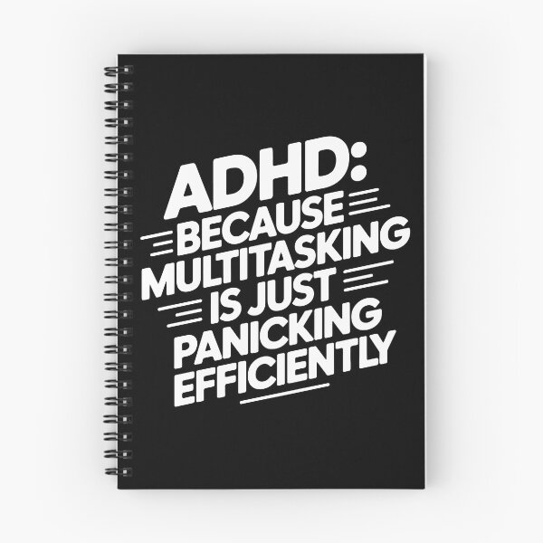 Item preview, ADHD: BECAUSE MULTITASKING IS JUST PANICKING EFFICIENTLY designed and sold by jkrphoto.