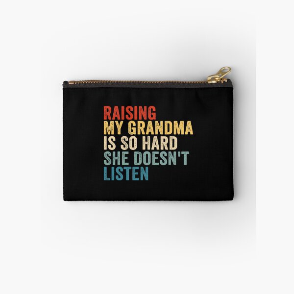 Item preview, Raising My Grandma Funny Quote Design designed and sold by ostenlee.