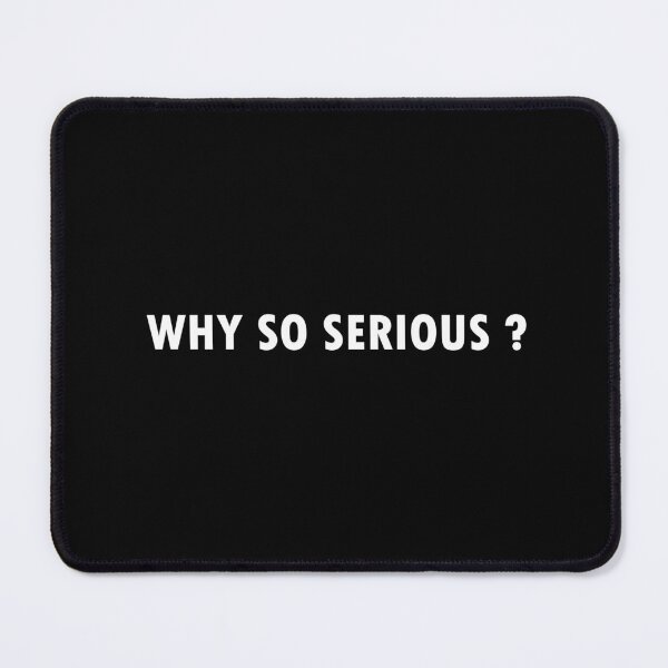 Item preview, Why So Serious? designed and sold by SUNZONE_CS.