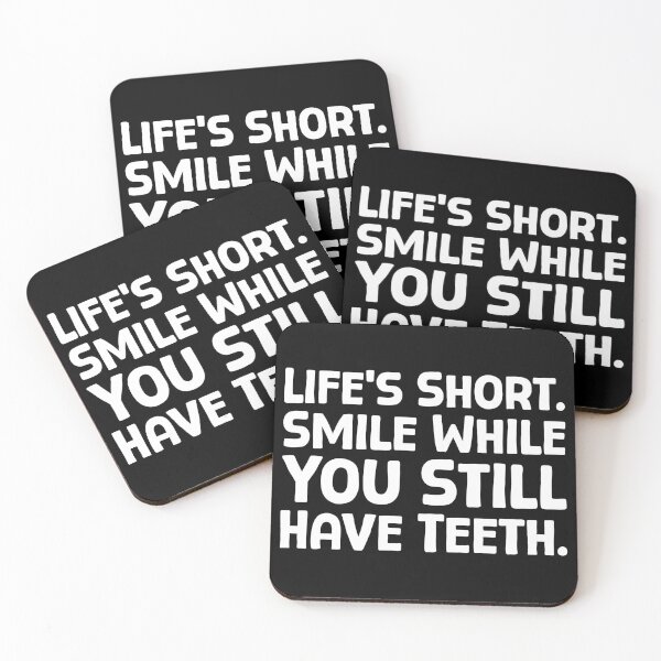 Item preview, Life’s Short. Smile While You Still Have Teeth. - W_1 designed and sold by AhmedHelal24795.