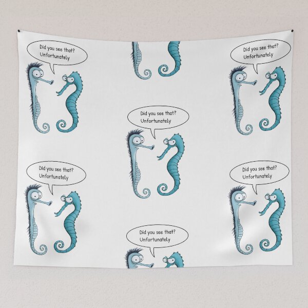 Item preview, Funny Two Seahorses Conversation – Did You See That? Unfortunately. designed and sold by FMproject.