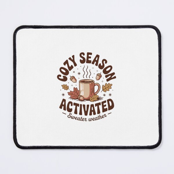 Item preview, Cozy Season Activated Fall Autumn designed and sold by Souck12.
