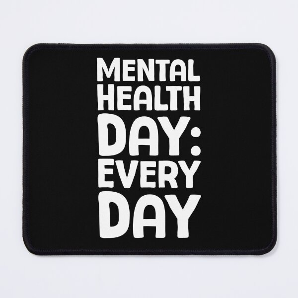 Item preview, Mental Health Day Every Day - W_1 designed and sold by AhmedHelal24795.