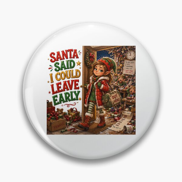 Item preview, Santa Said I Could Leave Early | Funny Christmas Elf designed and sold by MotylekAnia.