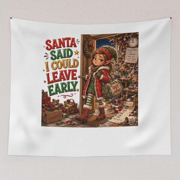 Item preview, Santa Said I Could Leave Early | Funny Christmas Elf designed and sold by MotylekAnia.