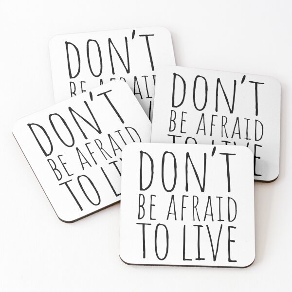 Item preview, Don't Be Afraid to Live designed and sold by Essential Originals.